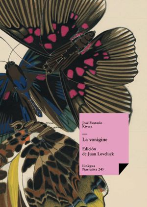 “La vorágine”, de José Eustasio Rivera