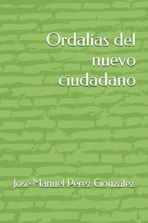 “Ordalías del nuevo ciudadano”, de José Manuel Pérez González