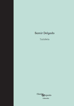 “Turisferia”, de Samir Delgado