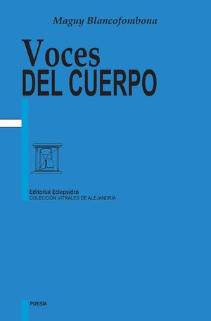 “Voces del cuerpo”, de Maguy Blancofombona