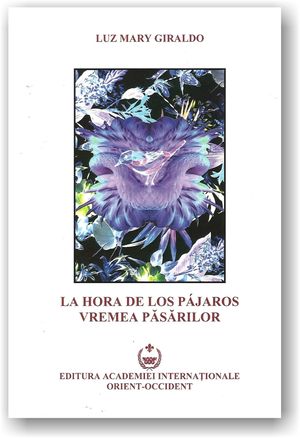 “Vremea păsărilor / La hora de los pájaros”, de Luz Mary Giraldo