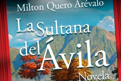 “La Sultana del Ávila”, de Milton Quero Arévalo