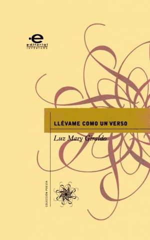 “Llévame como un verso”, de Luz Mary Giraldo