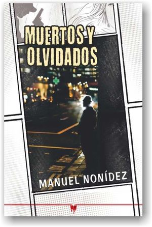 “Muertos y olvidados”, de Manuel Nonídez