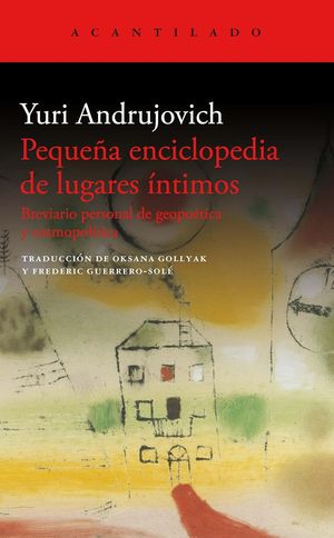 “Pequeña enciclopedia de lugares íntimos”, de Yuri Andrujovich
