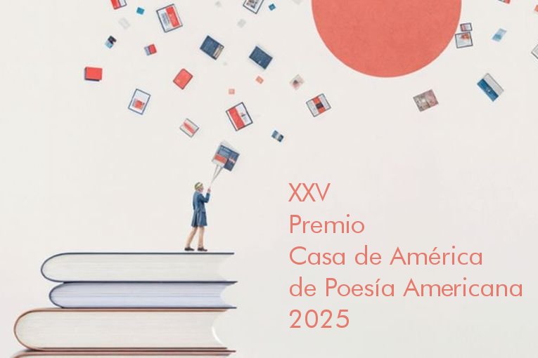 XXV Premio Casa de América de Poesía Americana