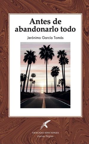 “Antes de abandonarlo todo”, de Jerónimo García Tomás