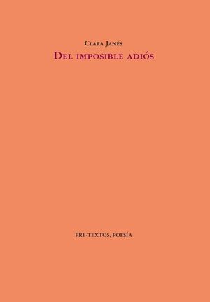 “Del imposible adiós”, de Clara Janés
