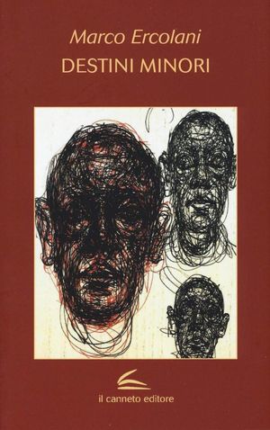 “Destini minori”, de Marco Ercolani