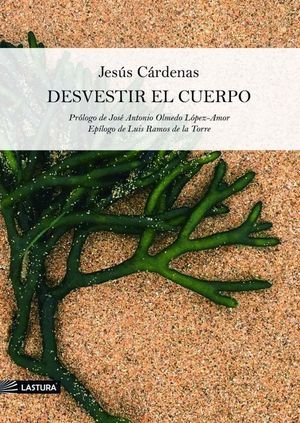 “Desvestir el cuerpo”, de Jesús Cárdenas