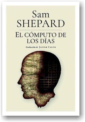 “El cómputo de los días”, de Sam Shepard