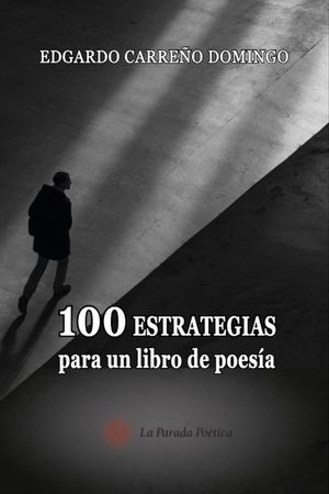 “100 estrategias para un libro de poesía”, de Edgardo Carreño Domingo