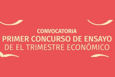 I Concurso de Ensayo de El Trimestre Económico