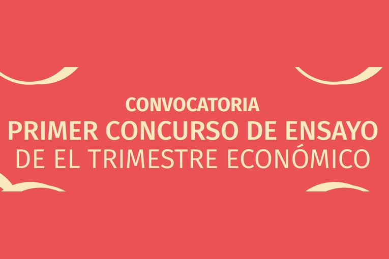 I Concurso de Ensayo de El Trimestre Económico