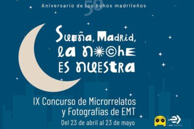 IX Concurso de Microrrelatos y Fotografías de EMT “Sueña, Madrid, la noche es nuestra”