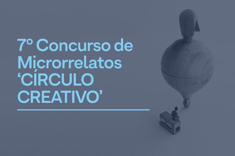 7º Concurso de Microrrelatos “Círculo Creativo”