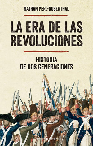 “La era de las revoluciones”, de Nathan Perl-Rosenthal