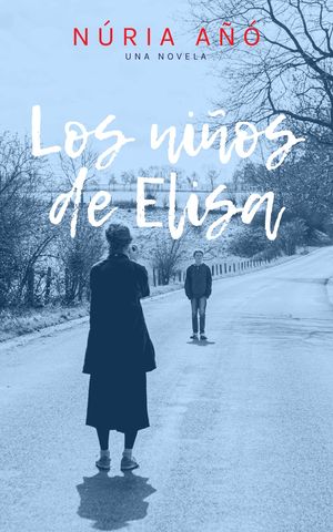“Los niños de Elisa”, de Núria Añó