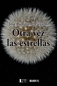 “Otra vez las estrellas”, de José Campione-Piccardo