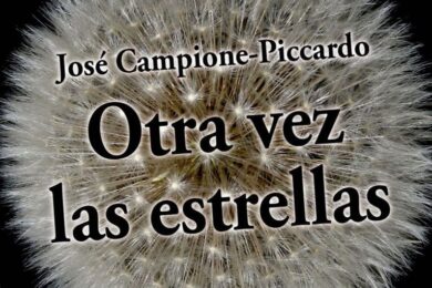 “Otra vez las estrellas”, de José Campione-Piccardo