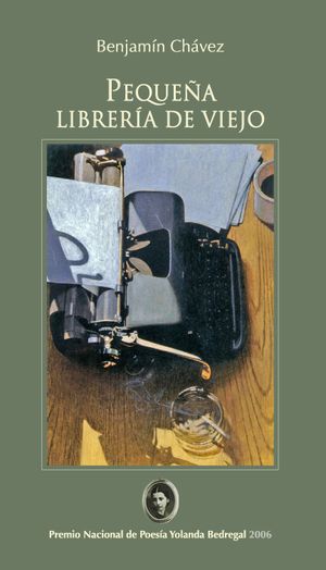 “Pequeña librería de viejo”, de Benjamín Chávez