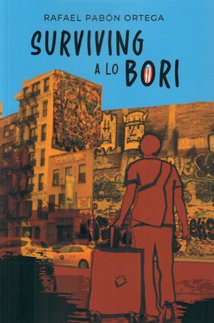 “Surviving a lo Bori”, de Rafael Pabón Ortega