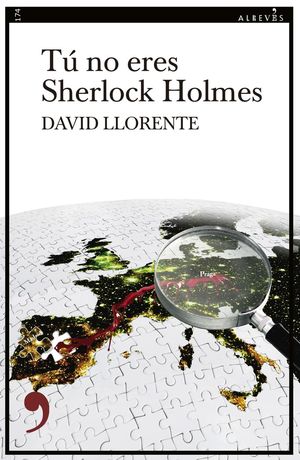 “Tú no eres Sherlock Holmes”, de David Llorente