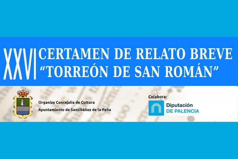 XXVI Certamen de Relato Breve “Torreón de San Román”