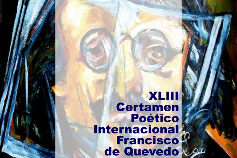 XLIII Certamen Poético Internacional Francisco de Quevedo