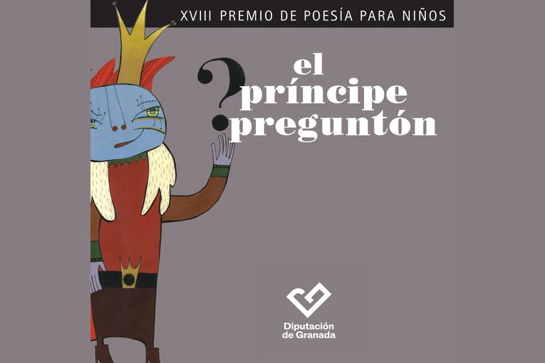 XVIII Premio de Poesía para Niños El Príncipe Preguntón