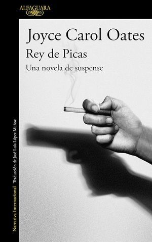 “Rey de Picas”, de Joyce Carol Oates