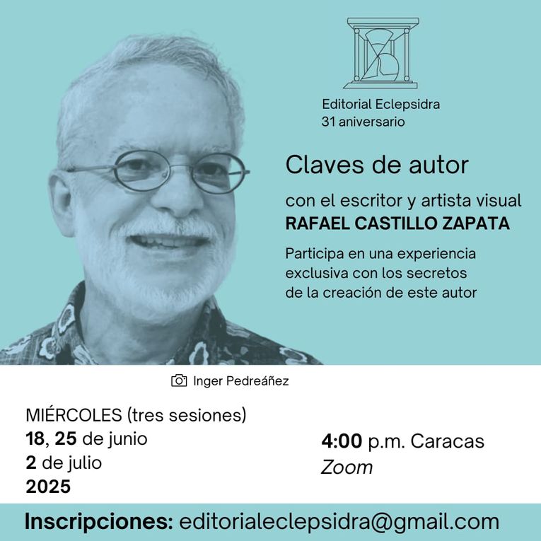Rafael Castillo Zapata en “Claves de autor” de Editorial Eclepsidra