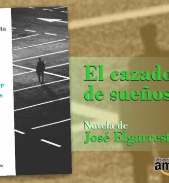 “El cazador de sueños”, de José Elgarresta