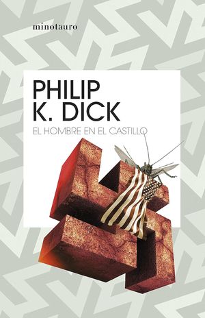 “El hombre en el castillo”, de Philip K. Dick