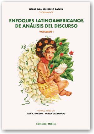 “Enfoques latinoamericanos de análisis del discurso”, de Oscar Iván Londoño Zapata (coordinador)