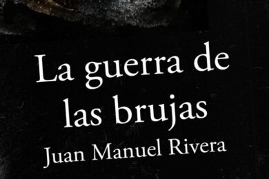 “La guerra de las brujas”, de Juan Manuel Rivera