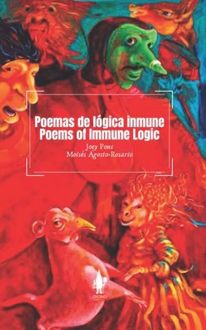 “Poemas de lógica inmune”, de Joey Pons y Moisés Agosto-Rosario