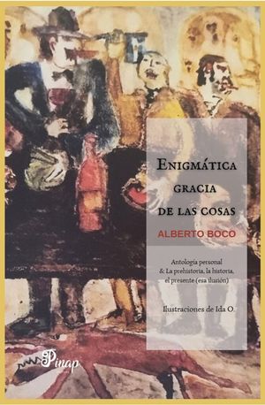 “Enigmática gracia de las cosas”, de Alberto Boco