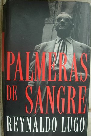 “Palmeras de sangre”, de Reynaldo Lugo y Julio A. Martí