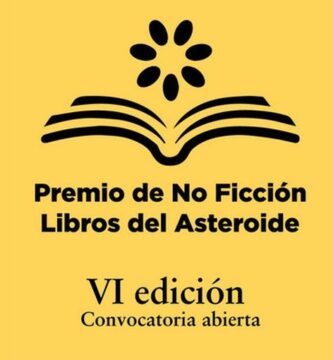 VI Premio de No Ficción Libros del Asteroide