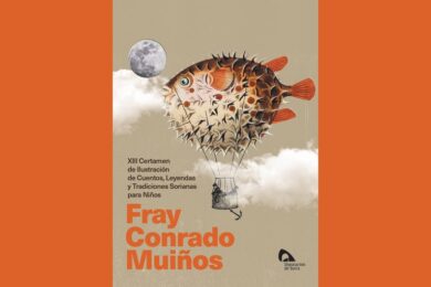 XIII Certamen de Ilustración de Cuentos, Leyendas y Tradiciones Sorianas para Niños “Fray Conrado Muiños”