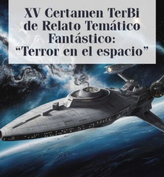 XV Certamen TerBi de Relato Temático Fantástico: “Terror en el espacio”