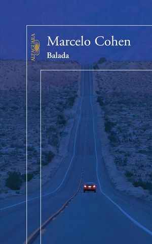 “Balada”, de Marcelo Cohen