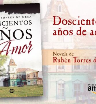 “Doscientos años de amor”, de Rubén Torres de Mesa
