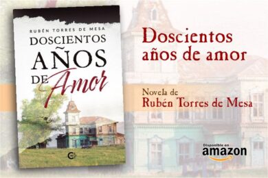 “Doscientos años de amor”, de Rubén Torres de Mesa