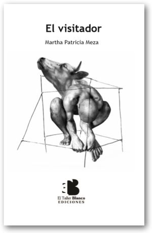 “El visitador”, de Martha Patricia Meza