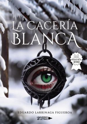 “La cacería blanca”, de Eduardo Larrinaga Figueroa