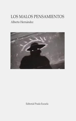 “Los malos pensamientos”, de Alberto Hernández