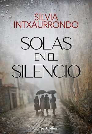 “Solas en el silencio”, de Silvia Intxaurrondo