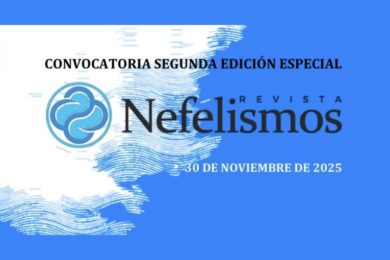 Convocatoria Segunda Edición Especial Revista Nefelismos